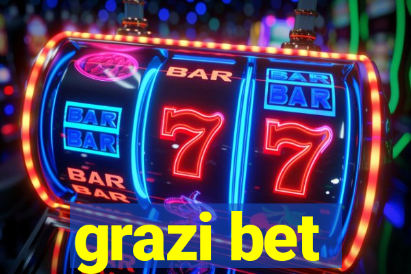 grazi bet